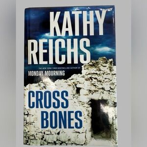 Kathy Reichs Cross Bones Hardcover  First Edition!Forensic Thriller‎